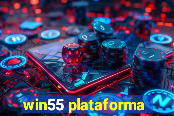 win55 plataforma